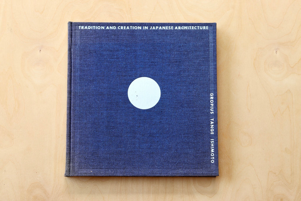 Katsura Tradition and Creation in Japanese Architecture, a vintage and rare book with essays by Walter Gropius and Kenzo Tange, and photographs by Yasuhiro Ishimoto. 6th printing, 1961, hardbound in blue gray cloth.