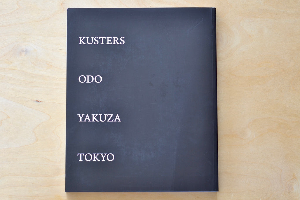 Back Cover of Odo Yakuza Tokyo  signed 3rd edition photographs by Anton Kusters.