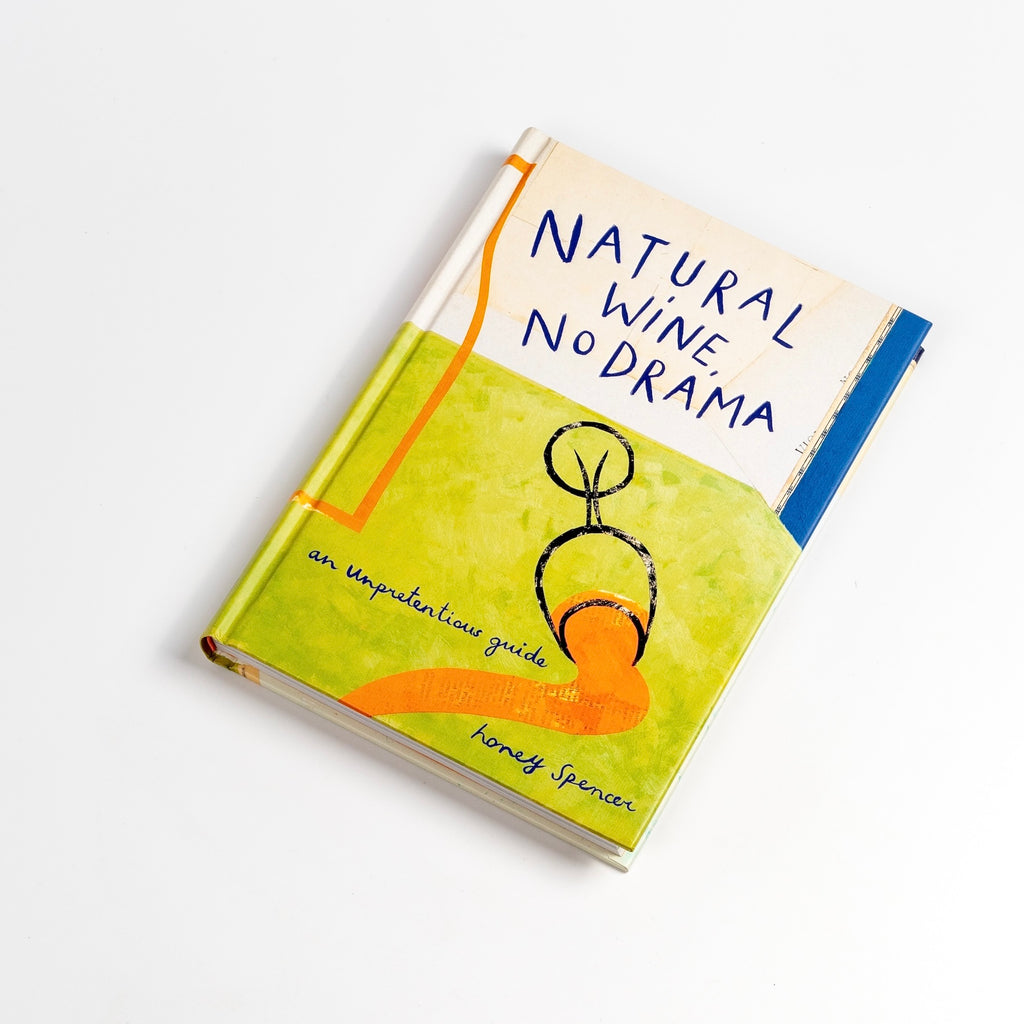 Natural Wine, No Drama: An Unpretentious Guide book by Honey Spencer. .In this book she shares her world of natural wine, exploring styles, methods and some of the makers and producers involved. The last section of the book focuses on "how to enjoy natural wines" and includes pairings as well as several recipes. Written by Honey Spencer, illustrations by Max Ososki.