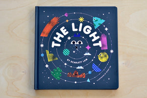 The Light by Scarlett Lam with illustrations by Mindy Lee is about discovering the light within and self love for 0 - 5 years old.