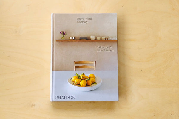 Home Farm Cooking Cookbook by Catherine and John Pawson from Phaidon.