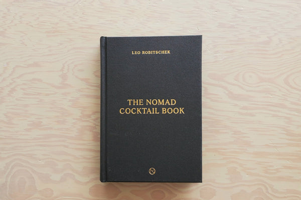 The NoMad Cocktail Book