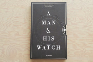 Matt Hranek A Man & His Watch