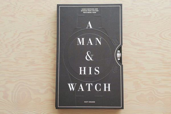 Matt Hranek A Man & His Watch