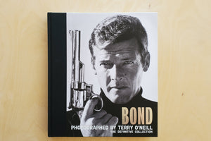 BOND: PHOTOGRAPHED BY TERRY O'NEILL The Definitive Collection